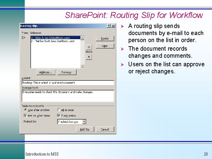 Share. Point: Routing Slip for Workflow Ø Ø Ø Introduction to MIS A routing