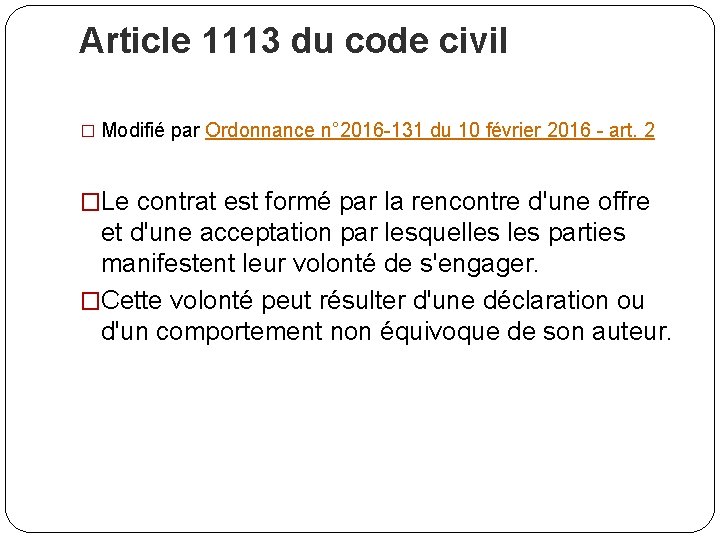 Article 1113 du code civil � Modifié par Ordonnance n° 2016 -131 du 10