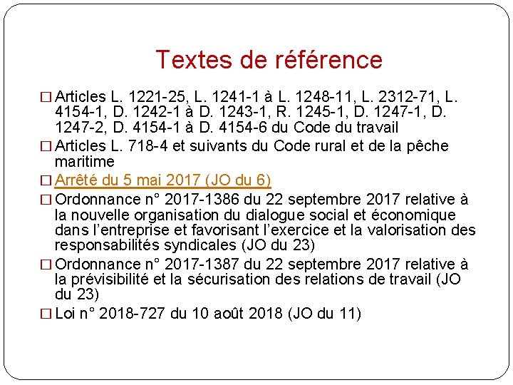 Textes de référence � Articles L. 1221 -25, L. 1241 -1 à L. 1248