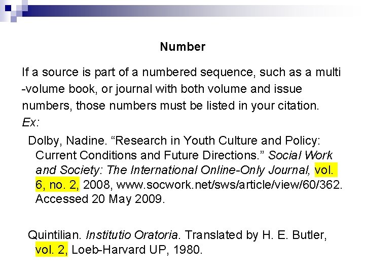 Number If a source is part of a numbered sequence, such as a multi Number If a source is part of a numbered sequence, such as a multi