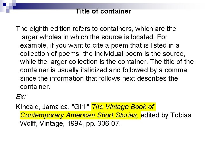 Title of container The eighth edition refers to containers, which are the larger wholes