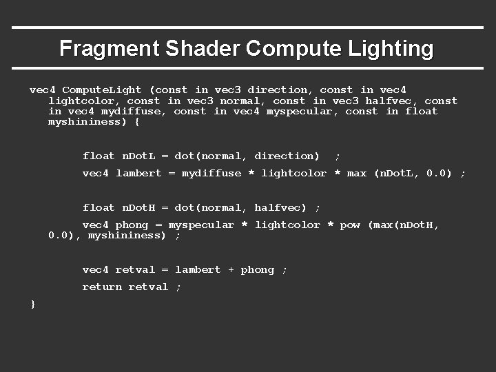 Fragment Shader Compute Lighting vec 4 Compute. Light (const in vec 3 direction, const Fragment Shader Compute Lighting vec 4 Compute. Light (const in vec 3 direction, const