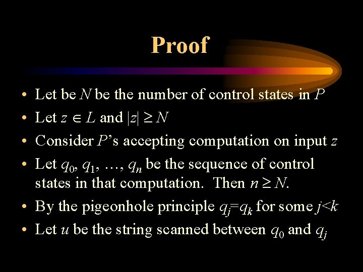 Proof • • Let be N be the number of control states in P