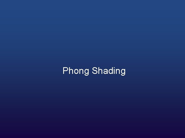 Phong Shading 