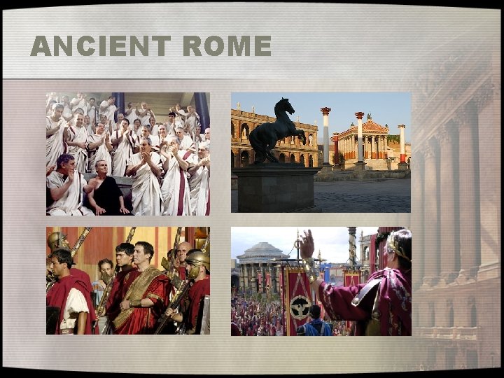 ANCIENT ROME 