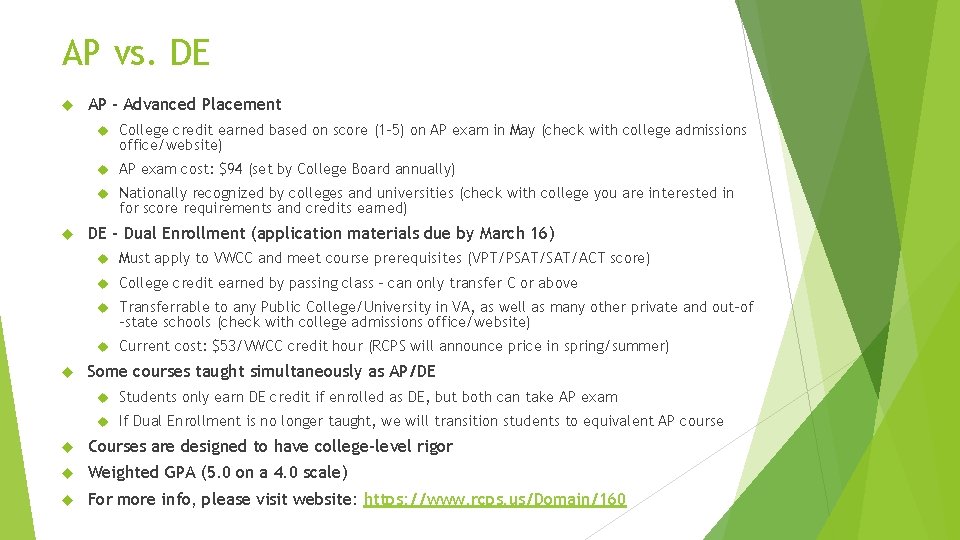 AP vs. DE AP – Advanced Placement College credit earned based on score (1