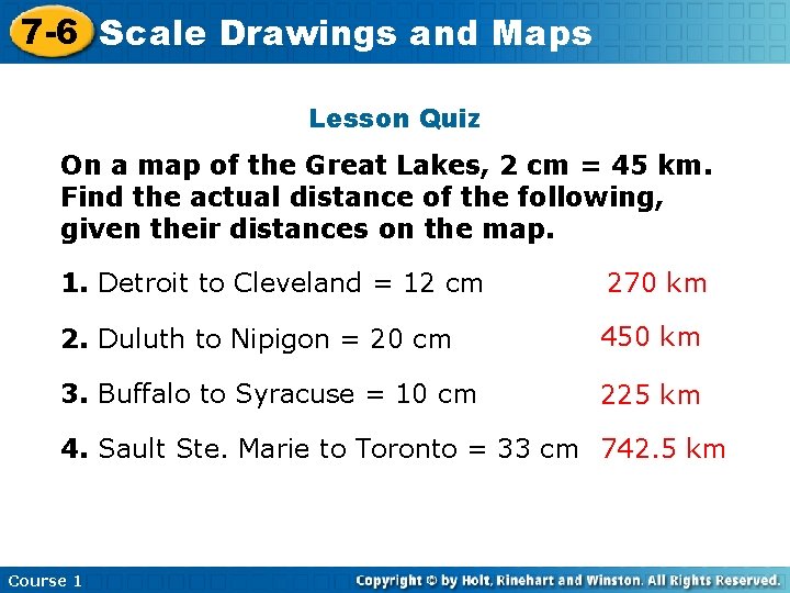 7 -6 Scale Drawings and Maps Lesson Quiz On a map of the Great 7 -6 Scale Drawings and Maps Lesson Quiz On a map of the Great