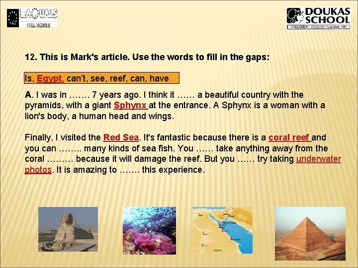 12. This is Mark's article. Use the words to fill in the gaps: Is, 12. This is Mark's article. Use the words to fill in the gaps: Is,