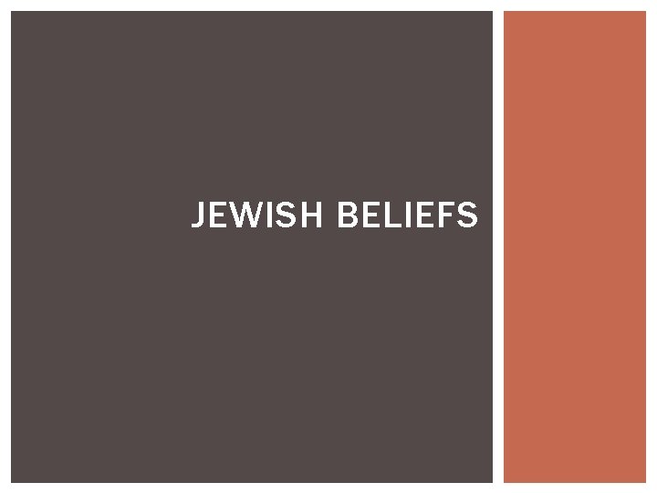 JEWISH BELIEFS 