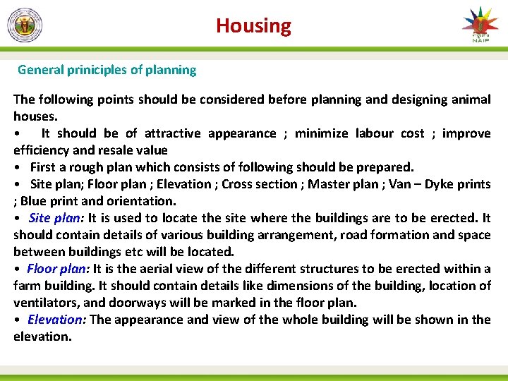 Housing General priniciples of planning The following points should be considered before planning and