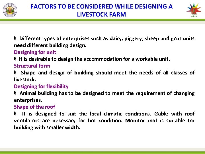FACTORS TO BE CONSIDERED WHILE DESIGNING A LIVESTOCK FARM Different types of enterprises such