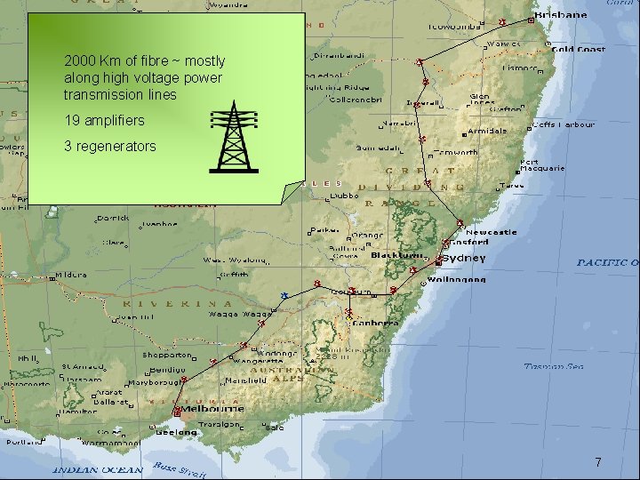 2000 Km of fibre ~ mostly along high voltage power transmission lines 19 amplifiers