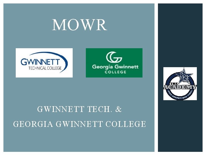 MOWR GWINNETT TECH. & GEORGIA GWINNETT COLLEGE 