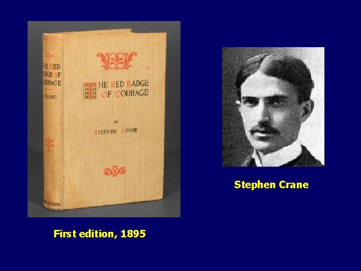 Stephen Crane First edition, 1895 