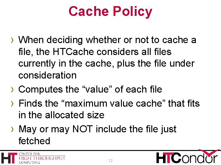 Cache Policy › When deciding whether or not to cache a › › ›
