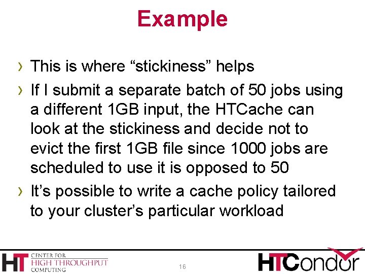 Example › This is where “stickiness” helps › If I submit a separate batch