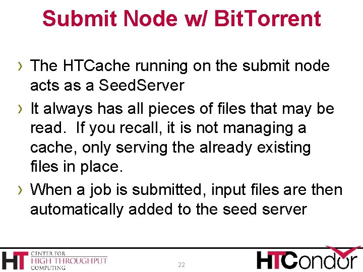 Submit Node w/ Bit. Torrent › The HTCache running on the submit node ›