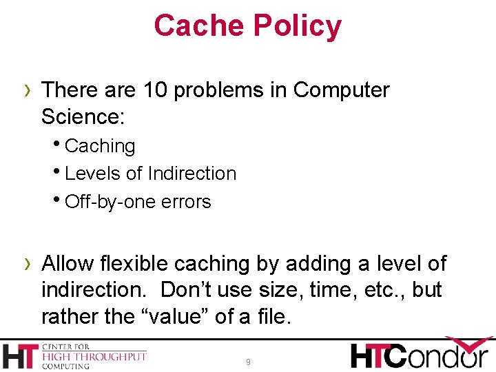 Cache Policy › There are 10 problems in Computer Science: h. Caching h. Levels