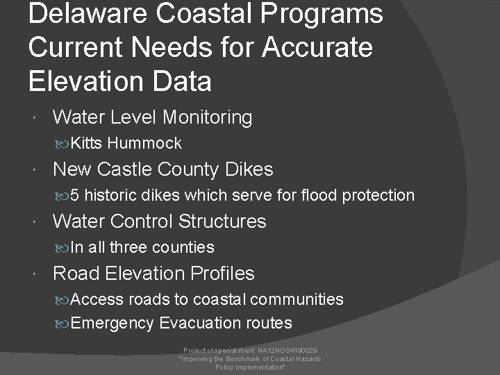 Delaware Coastal Programs Current Needs for Accurate Elevation Data Water Level Monitoring Kitts Hummock