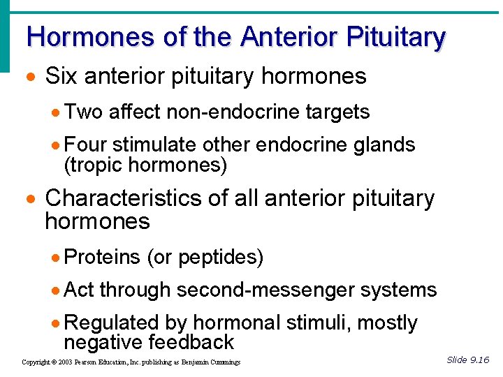 Hormones of the Anterior Pituitary · Six anterior pituitary hormones · Two affect non-endocrine