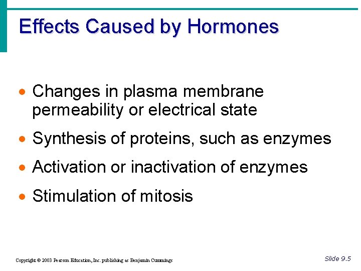 Effects Caused by Hormones · Changes in plasma membrane permeability or electrical state ·