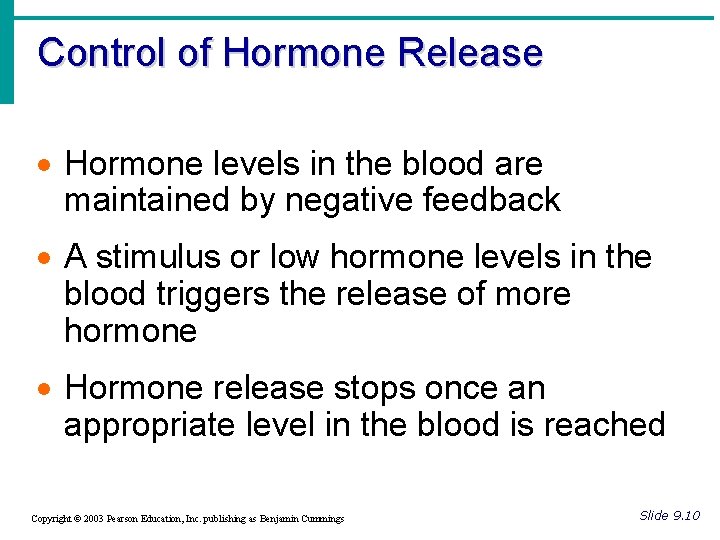 Control of Hormone Release · Hormone levels in the blood are maintained by negative