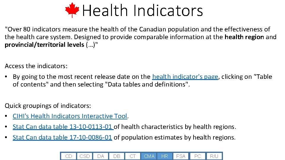 Health Indicators "Over 80 indicators measure the health of the Canadian population and the