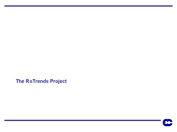 The Ro. Trends Project 