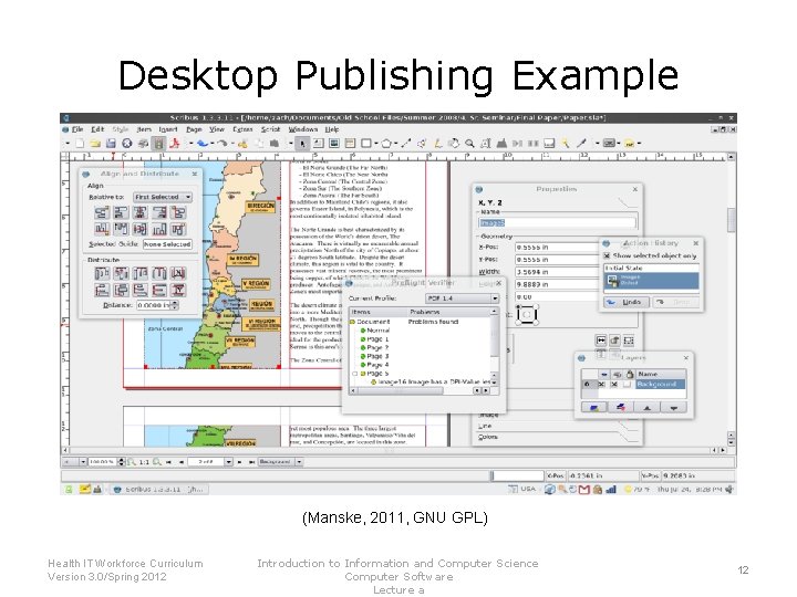 Desktop Publishing Example (Manske, 2011, GNU GPL) Health IT Workforce Curriculum Version 3. 0/Spring