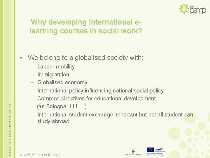 Why developing international elearning courses in social work? • We belong to a globalised