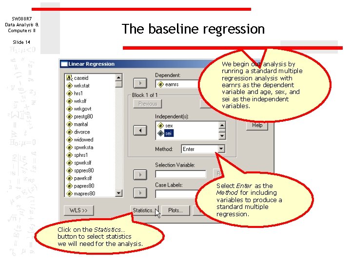 SW 388 R 7 Data Analysis & Computers II The baseline regression Slide 14 SW 388 R 7 Data Analysis & Computers II The baseline regression Slide 14
