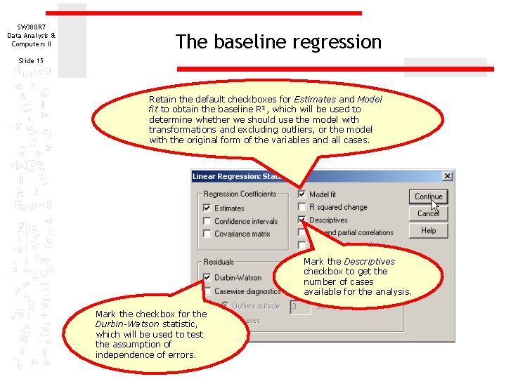 SW 388 R 7 Data Analysis & Computers II The baseline regression Slide 15 SW 388 R 7 Data Analysis & Computers II The baseline regression Slide 15