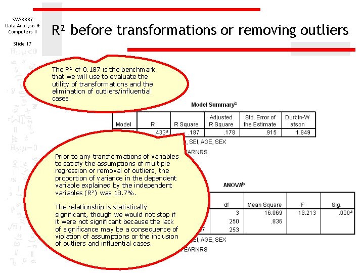 SW 388 R 7 Data Analysis & Computers II R² before transformations or removing SW 388 R 7 Data Analysis & Computers II R² before transformations or removing