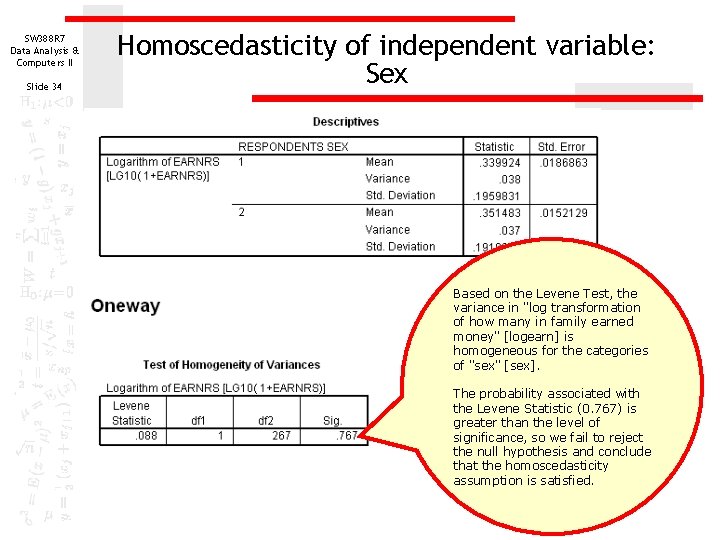 SW 388 R 7 Data Analysis & Computers II Slide 34 Homoscedasticity of independent SW 388 R 7 Data Analysis & Computers II Slide 34 Homoscedasticity of independent
