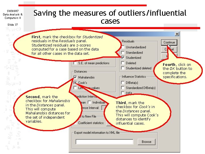 SW 388 R 7 Data Analysis & Computers II Slide 37 Saving the measures SW 388 R 7 Data Analysis & Computers II Slide 37 Saving the measures