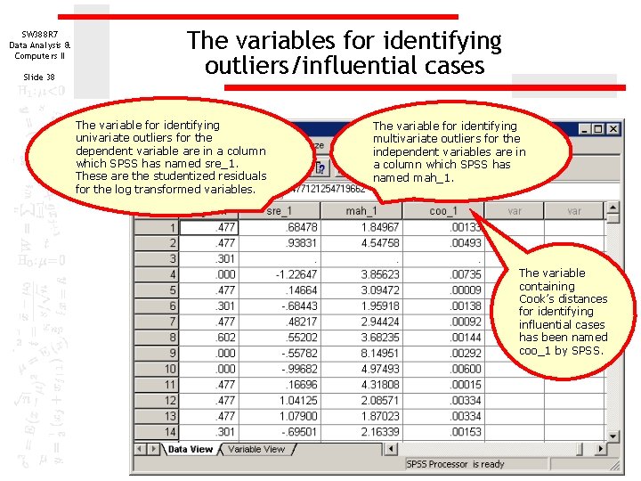SW 388 R 7 Data Analysis & Computers II Slide 38 The variables for SW 388 R 7 Data Analysis & Computers II Slide 38 The variables for