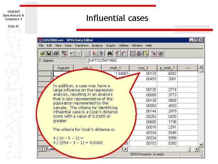 SW 388 R 7 Data Analysis & Computers II Influential cases Slide 43 In SW 388 R 7 Data Analysis & Computers II Influential cases Slide 43 In