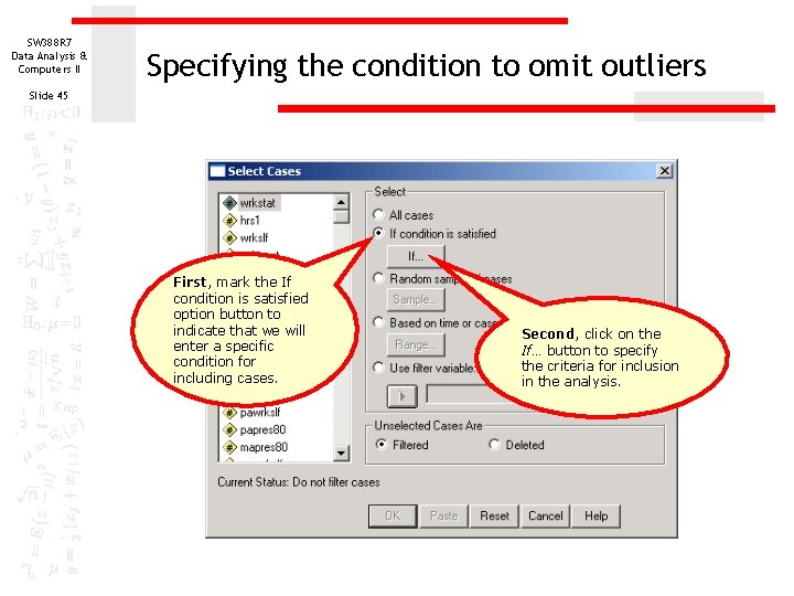 SW 388 R 7 Data Analysis & Computers II Specifying the condition to omit SW 388 R 7 Data Analysis & Computers II Specifying the condition to omit