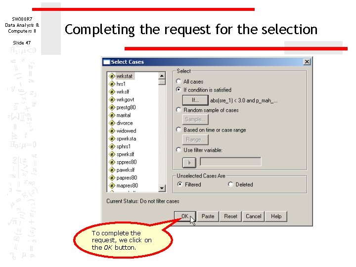 SW 388 R 7 Data Analysis & Computers II Completing the request for the SW 388 R 7 Data Analysis & Computers II Completing the request for the