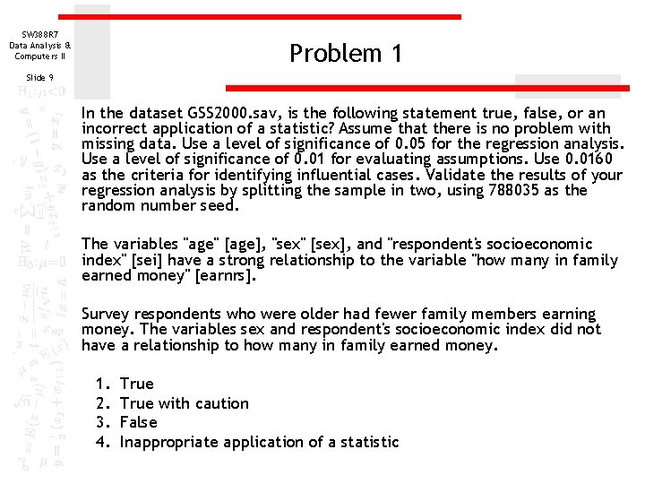 SW 388 R 7 Data Analysis & Computers II Problem 1 Slide 9 In SW 388 R 7 Data Analysis & Computers II Problem 1 Slide 9 In