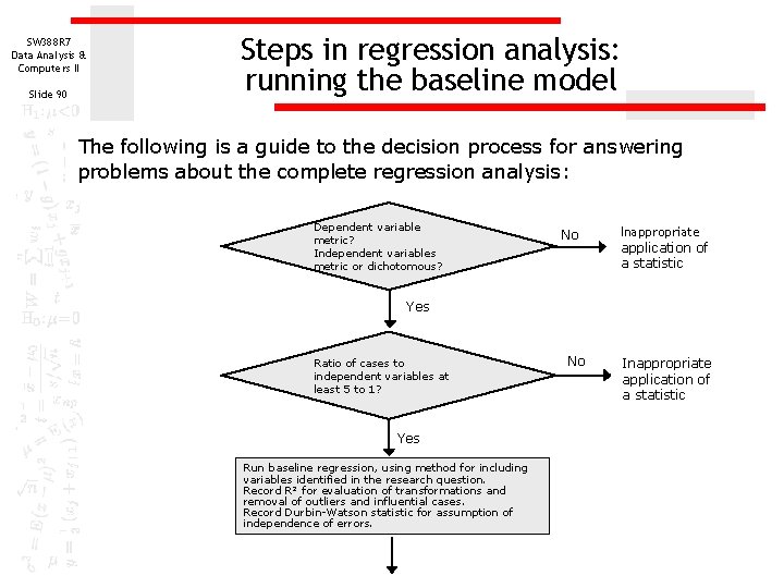 SW 388 R 7 Data Analysis & Computers II Slide 90 Steps in regression SW 388 R 7 Data Analysis & Computers II Slide 90 Steps in regression