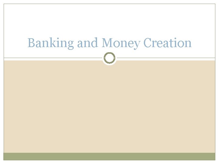 Banking and Money Creation 