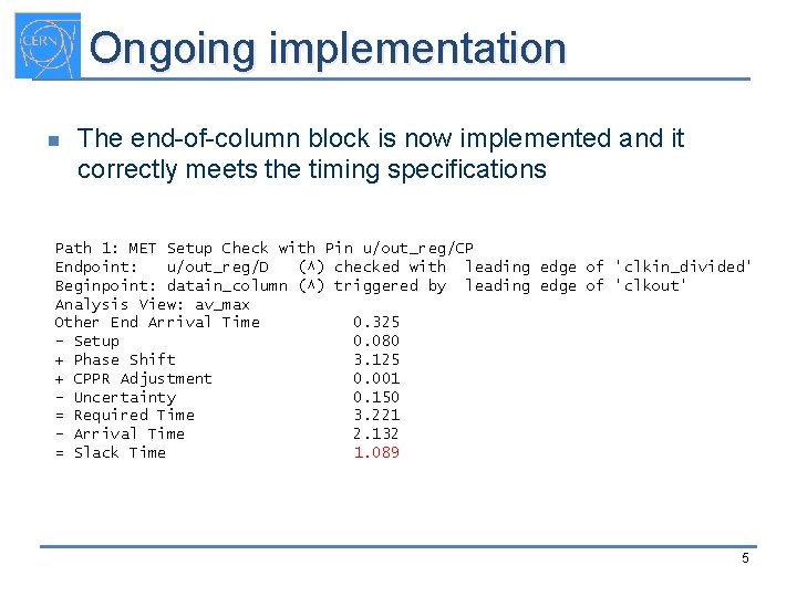 Ongoing implementation n The end-of-column block is now implemented and it correctly meets the