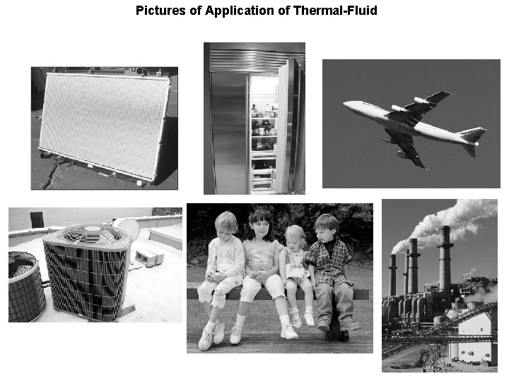 Pictures of Application of Thermal-Fluid 5 