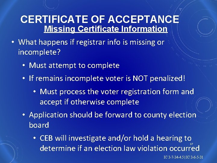 CERTIFICATE OF ACCEPTANCE Missing Certificate Information • What happens if registrar info is missing