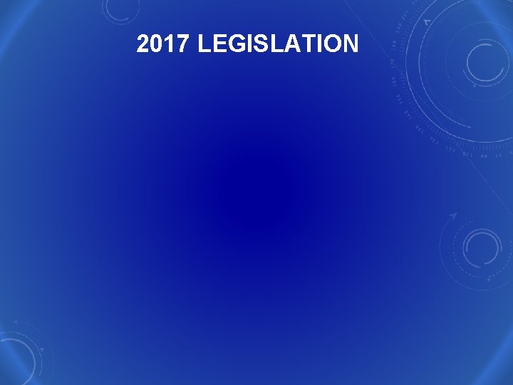 2017 LEGISLATION 