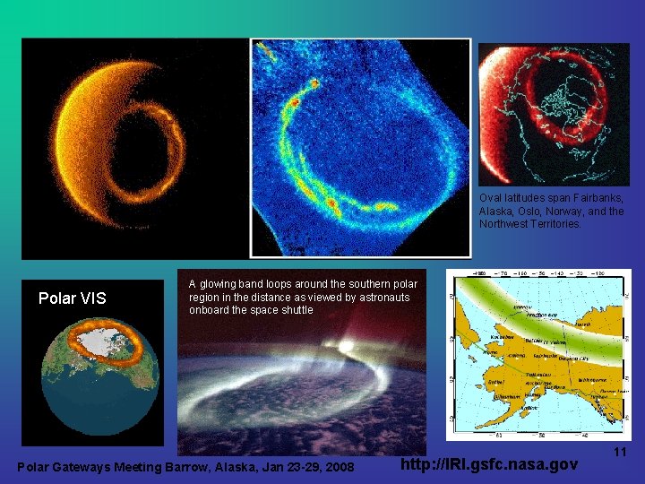 Oval latitudes span Fairbanks, Alaska, Oslo, Norway, and the Northwest Territories. Polar VIS A