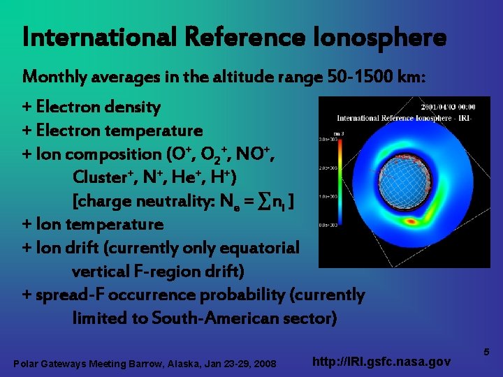 International Reference Ionosphere Monthly averages in the altitude range 50 -1500 km: + Electron