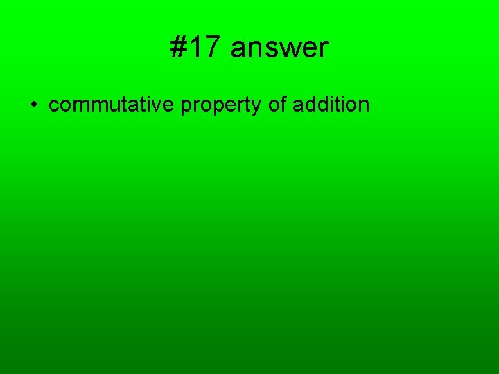 #17 answer • commutative property of addition 