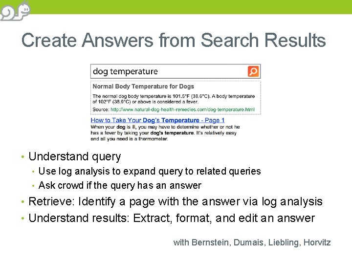 Create Answers from Search Results • Understand query • Use log analysis to expand